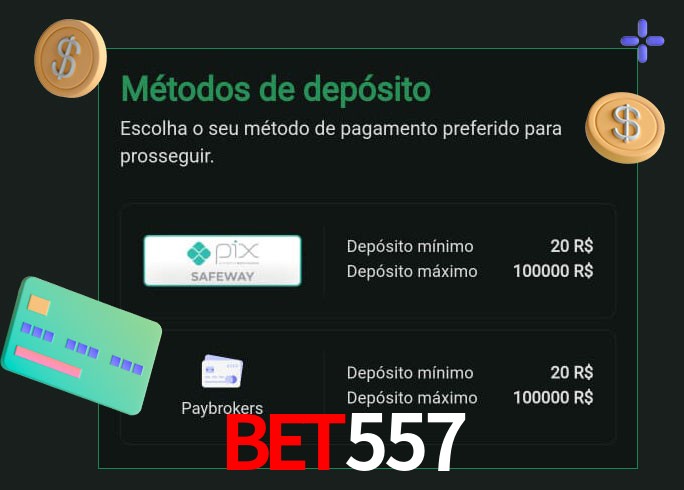O cassino bet557 oferece uma grande variedade de métodos de pagamento